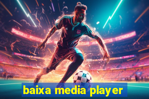 baixa media player